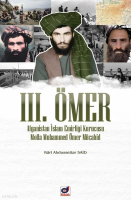 III. Ömer;Afganistan İslam Emirliği Kurucusu
Molla Ömer Mücahid