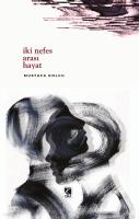 İki Nefes Arası Hayat