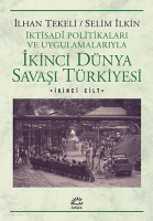 İkinci Dünya Savaşı Türkiyesi 2. Cilt