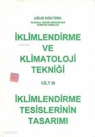 İklimlendirme ve Klimatoloji Tekniği Cilt 3; İklimlendirme Tesislerinin Tasarımı