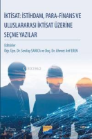 İktisat: İstihdam, Para‐Finans Ve Uluslararası İktisat Üzerine Seçme Yazılar