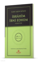 İlahi Aşkın Kölesi İbrahim Bin Edhem Hz. - Hidayet Öncüleri 2