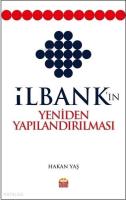 İlbank'ın Yeniden Yapılandırılması
