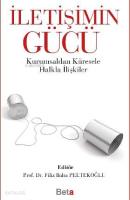 İletişimin Gücü; Kurumsaldan Küresele Halkla İlişkiler