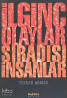 İlginç Olaylar Sıradışı İnsanlar