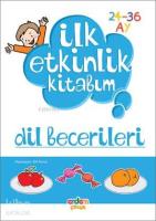 İlk Etkinlik Kitabım Dil Becerileri