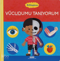 İlk Kitaplarım – Vücudumu Tanıyorum (Ciltli)
