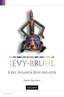 İlkel İnsanda Ruh Anlayışı