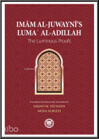 Imam al-Juwaynī’s Lumaʾ al-Adillah;The Luminous Proofs