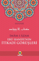 İmam-ı Azam Ebu Hanife'nin İtikadi Görüşleri