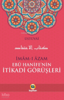 İmam-ı Azam Ebu Hanife'nin İtikadi Görüşleri