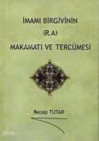 İmamı Birgivinin (r.a.) Makamatı ve Tercümesi