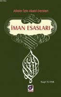 İman Esasları; Aileler İçin Akaid Dersleri
