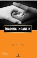 İnadına İnsanlık