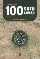 İnanca Dair 100 Soru Cevap