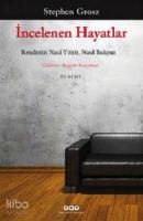 İncelenen Hayatlar; Kendimizi Nasıl Yitirir, Nasıl Buluruz