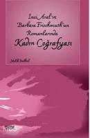 İnci Aral ve Barbara Frischmuth'un Romanlarında Kadın Coğrafyası