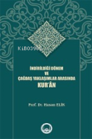 İndirildiği Dönem Ve Çağdaş Yaklaşımlar Arasında Kur’ân