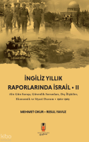 İngiliz Yıllık Raporlarında İsrail II;Altı Gün Savaşı, Güvenlik Sorunları, Dış İlişkiler, Ekonomik ve Siyasi Durum • 1960-1969