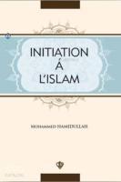 Initiation'a L'İslam; İslama Giriş Fransızca