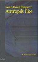 İnsan - Evren İlişkisi ve Antropik İlke