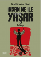 İnsan Ne ile Yaşar?