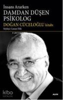 İnsanı Ararken Damdan Düşen Psikolog; Söyleşi: Canan Dila