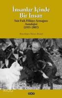 İnsanlar İçinde Bir İnsan; Sait Faik Hikâye Armağan Antolojisi (1955-2007)