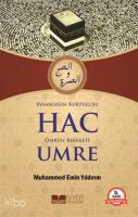İnsanlığın Kurtuluşu Hac Ömrün Bereketi Umre