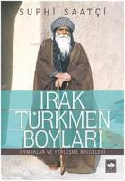 Irak Türkmen Boyları; Oymaklar ve Yerleşme Bölgeleri