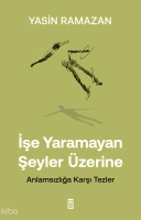 İşe Yaramayan Şeyler Üzerine