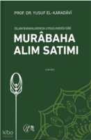 İslam Bankalarında Uygulandığı Gibi Murabaha Alım Satımı