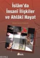 İslam´da İnsani İlişkiler ve Ahlaki Hayat