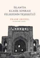 İslam’da Klasik-Sonrası Felsefenin Teşekkülü