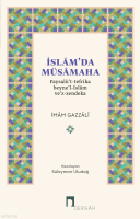 İslam’da Müsamaha;Faysalü’t-Tefrika Beyne’l-İslâm ve’z-Zendeka
