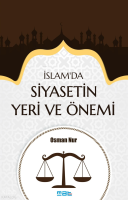 İslam’da Siyasetin Yeri Ve Önemi