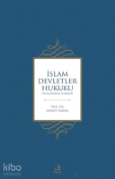 İslam Devletler Hukuku;Uluslararası İlişkiler