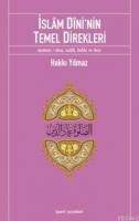 İslâm Dîni'nin Temel Direkleri; Namaz/Dua, Salât, Kıble ve Hac
