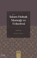İslam Hukuk Mantığı Ve Felsefesi