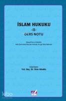İslam Hukuku - II: Ders Notu; Mevsılî'nin el-Muhtâr Adlı Eserindeki Borçlar Hukuku İle İlgili  Bazı Bahisler