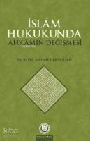 İslam Hukukunda Ahkamın Değişmesi