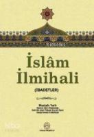 İslam İlmihali; (ibadetler)