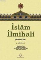 İslam İlmihali; (ibadetler)