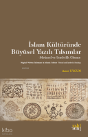İslam Kültüründe Büyüsel Yazılı Tılsımlar