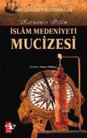 İslam Medeniyeti Mucizesi; Karname-i İslam