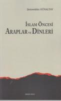 İslam Öncesi Araplar ve Dinleri