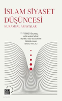 İslam Siyaset Düşüncesi;Kuramsal Arayışlar