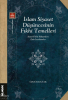 İslam Siyaset Düşüncesinin Fıkhi Temelleri