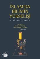 İslam'da Bilimin Yükselişi; Yeni Yaklaşımlar