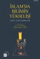 İslam'da Bilimin Yükselişi; Yeni Yaklaşımlar
